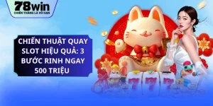 Chiến Thuật Quay Slot Hiệu Quả