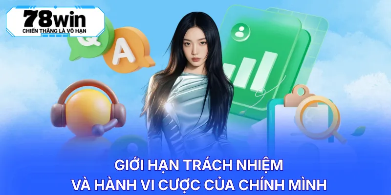 Giới hạn trách nhiệm và hành vi cược của chính mình
